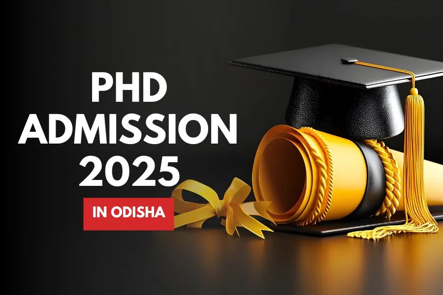 PhD Admission 2025 in Odisha