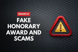 Beware of Fake Honorary Awards and Scams